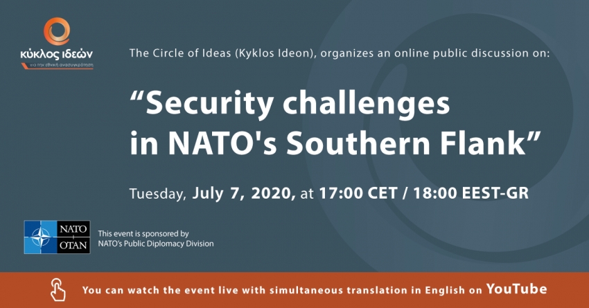 Tuesday 7.7.2020, «Security challenges in NATO&#039;s Southern Flank»